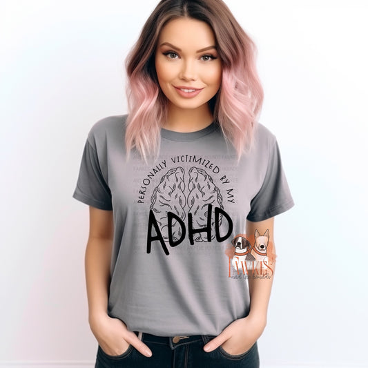 Personally Victimized by my ADHD Single Color