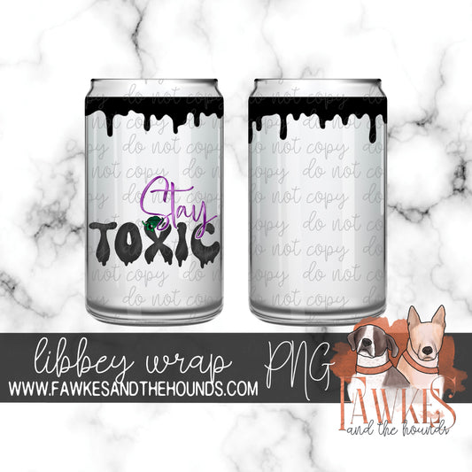 Stay Toxic Libbey Snowglobe Wrap