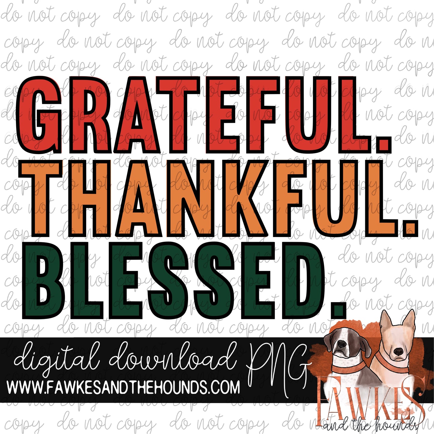 Grateful. Thankful. Blessed. Full Color