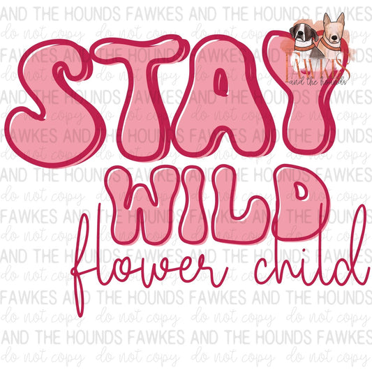 Stay Wild Flower Child Full Color