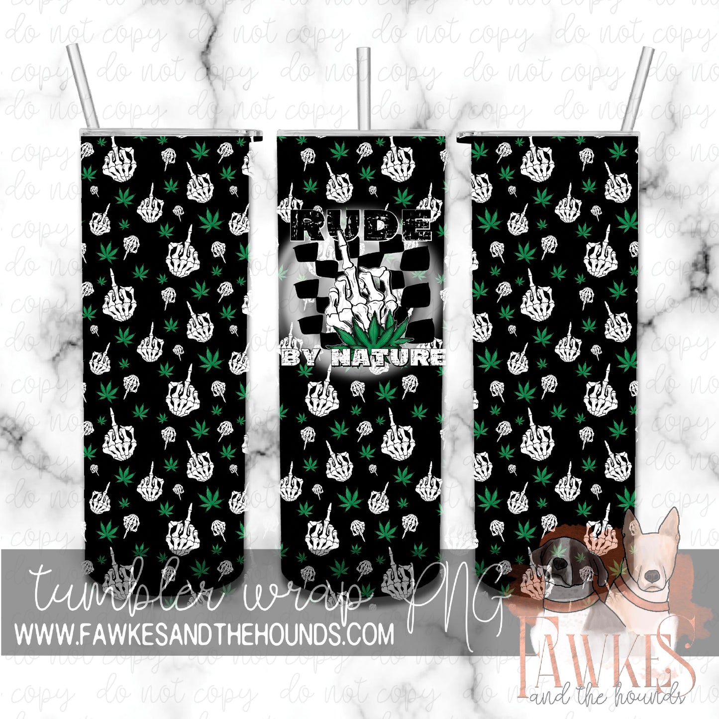 Rude by nature Tumbler Wrap