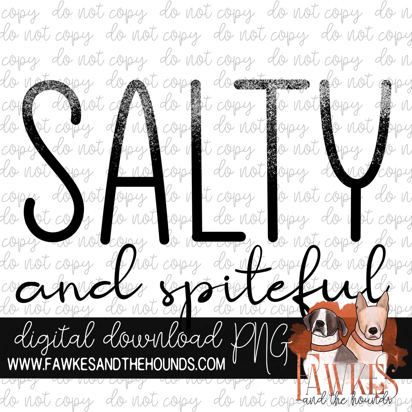 Salty and Spiteful Digital Download