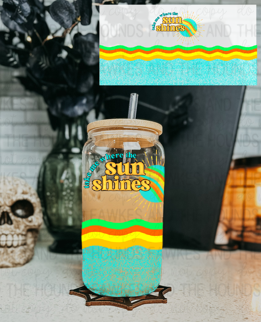 OUTLINED Take Me Where The Sun Shines Libbey Glass Wrap