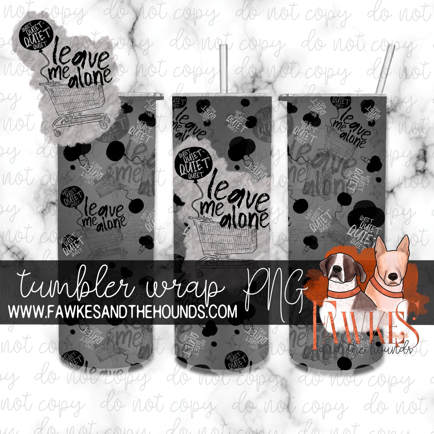Leave me Alone Tumbler Wrap