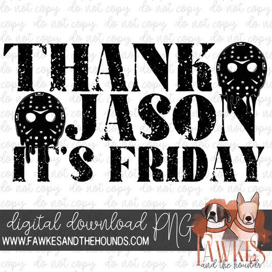 Thank Jason It’s Friday
