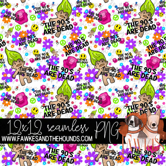 The 90s Are Dead Set (Includes Transparency Background Option)