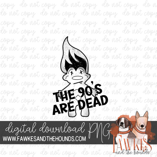 90s Are Dead Single Color