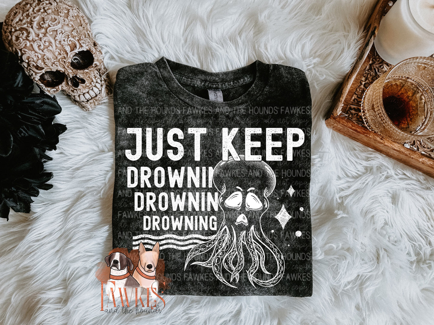 Just Keep Drowning Single Color