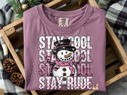 Stay Cool Stay Rude Pink (Two Ways)