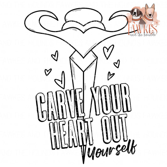 Carve Your Heart Out Single Color