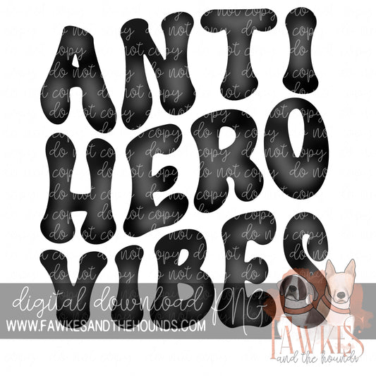 Anti Hero Vibes Monochrome