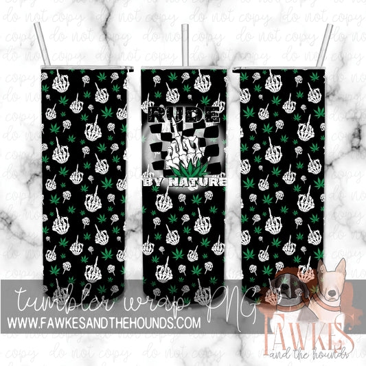 Rude by nature Tumbler Wrap