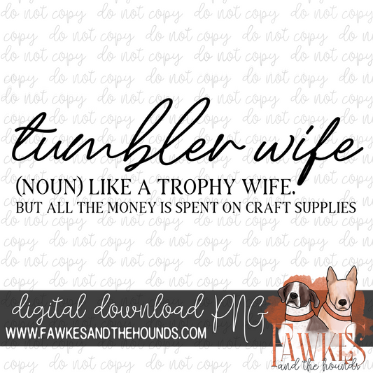 Tumbler Wife
